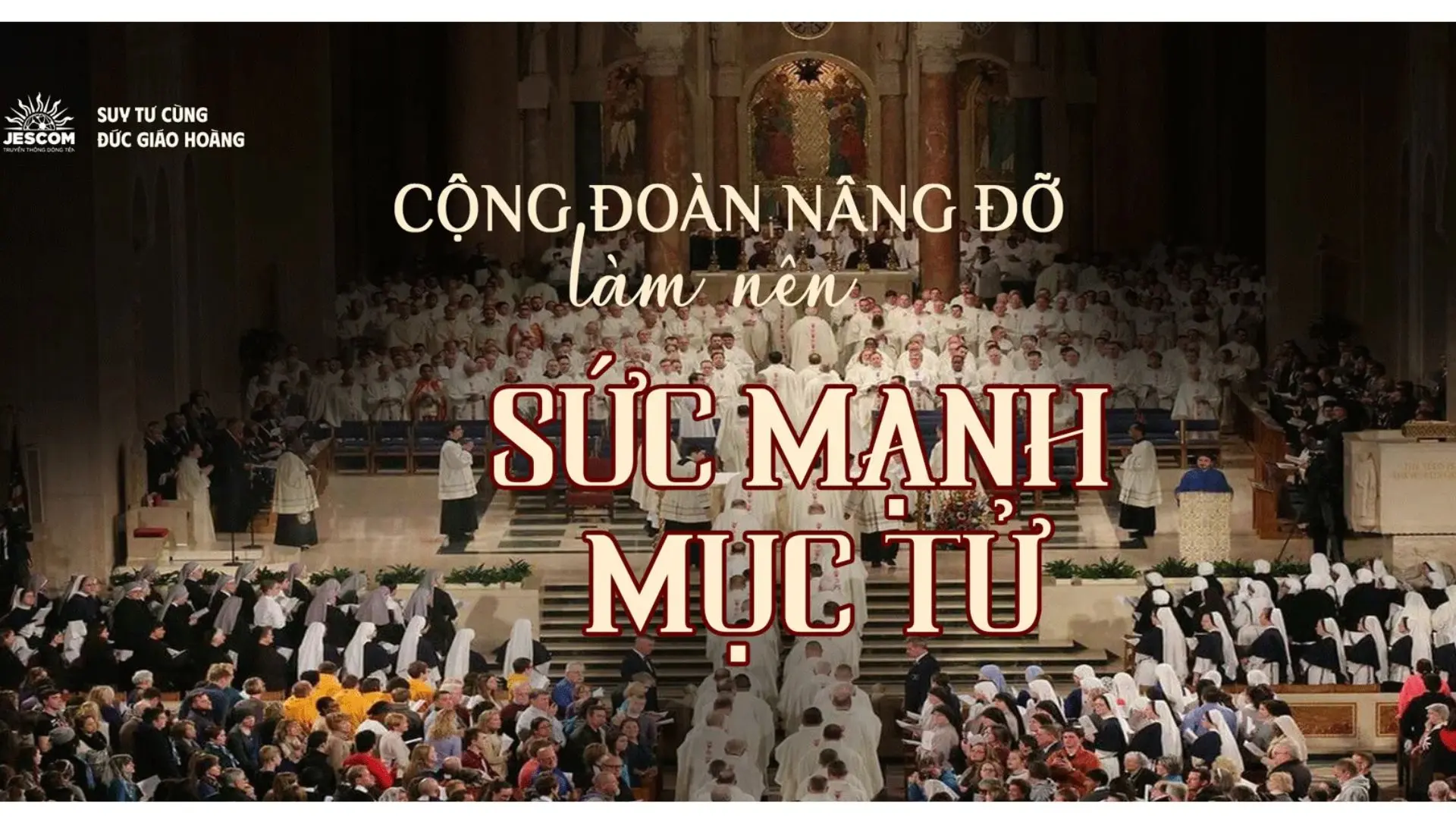 Cộng đoàn nâng đỡ làm nên sức mạnh mục tử